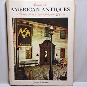 Treasury of American Antiques Folk Arts and Crafts Vintage Book 1977 CP Hornung